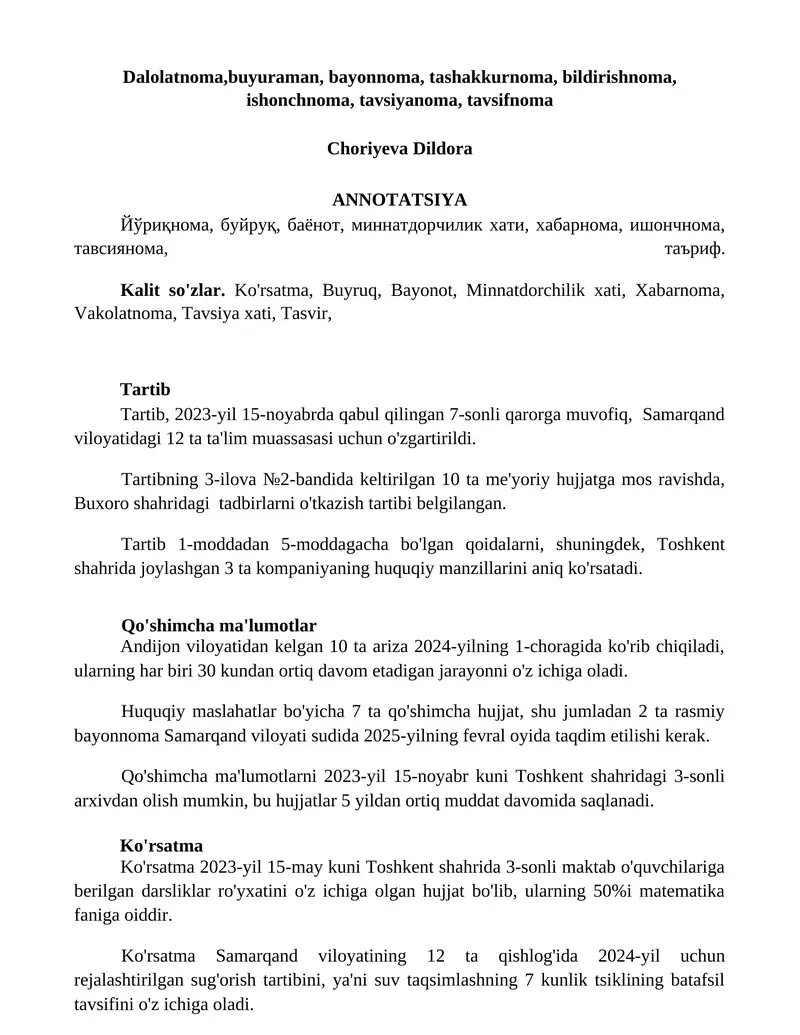 Dalolatnoma, buyuraman, bayonnoma, tashakkurnoma, bildirishnoma, ishonchnoma, tavsiyanoma, tavsifnoma