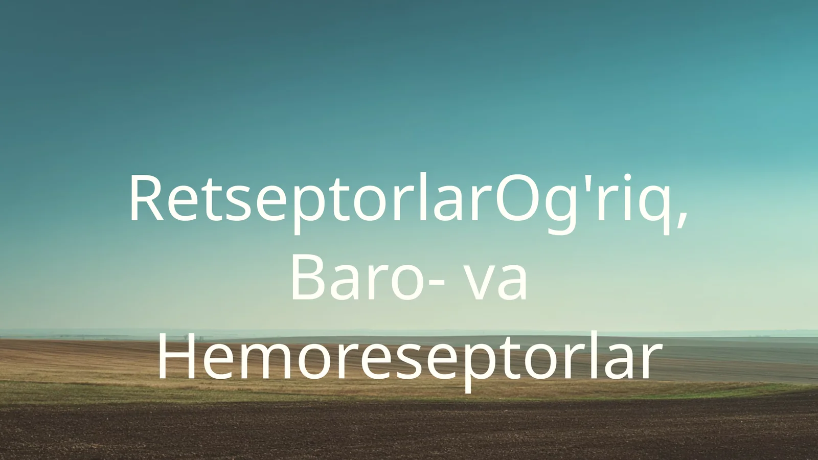 RetseptorlarOg'riq, Baro- va Hemoreseptorlar