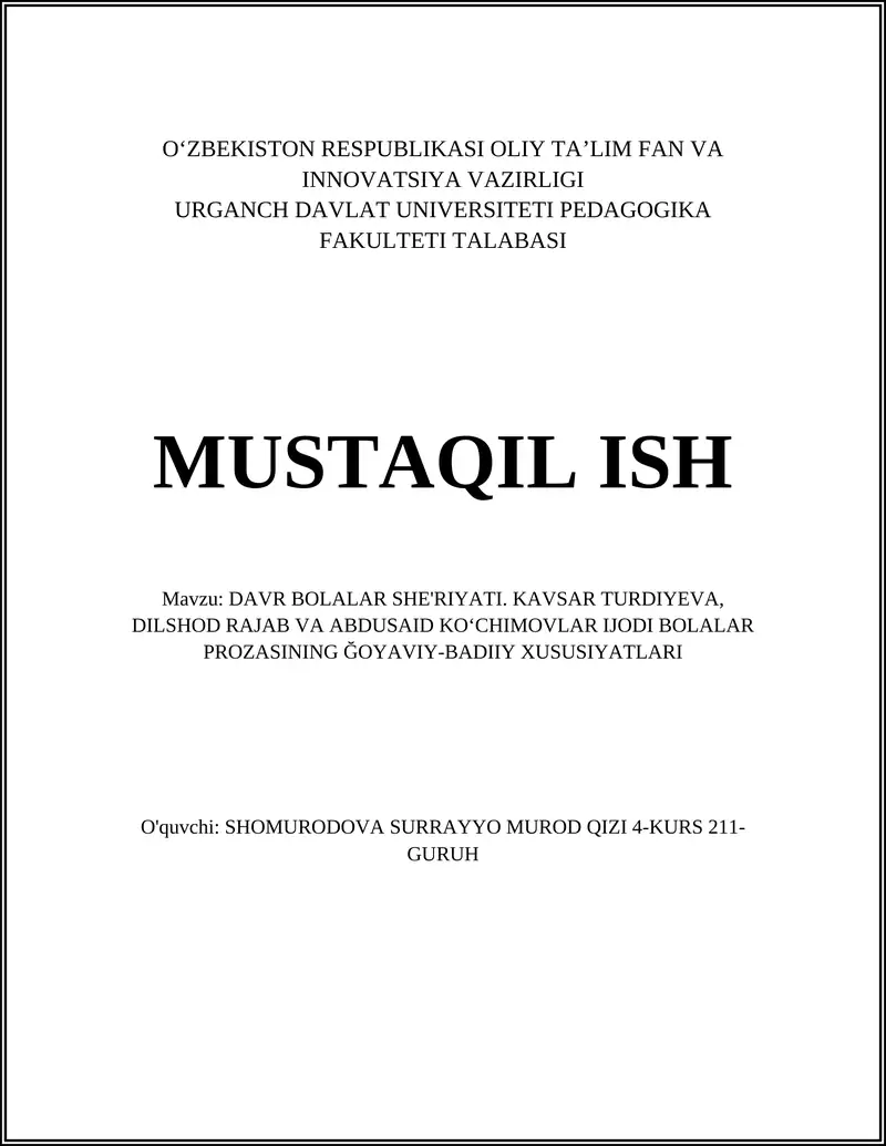 DAVR BOLALAR SHE'RIYATI. KAVSAR TURDIYEVA, DILSHOD RAJAB VA ABDUSAID KOʻCHIMOVLAR IJODI BOLALAR PROZASINING ĞOYAVIY-BADIIY XUSUSIYATLARI