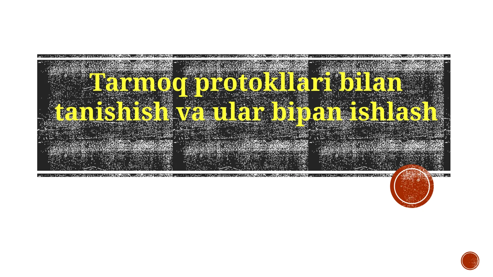 Tarmoq protokollari bilan tanishish va ular bilan ishlash