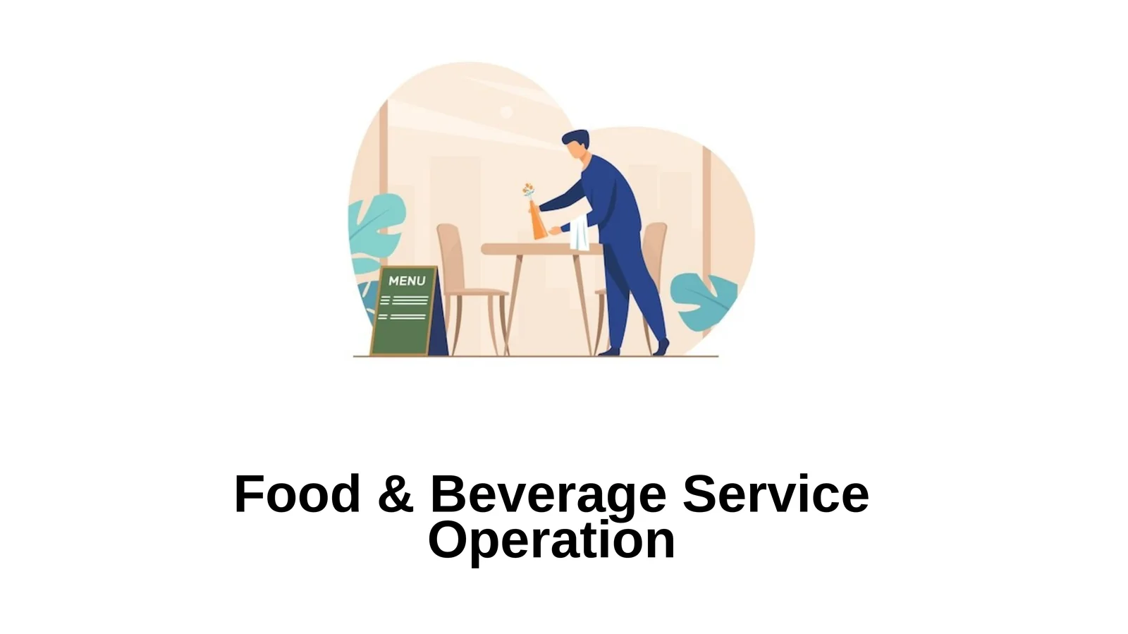 Food & Beverage Service Operation