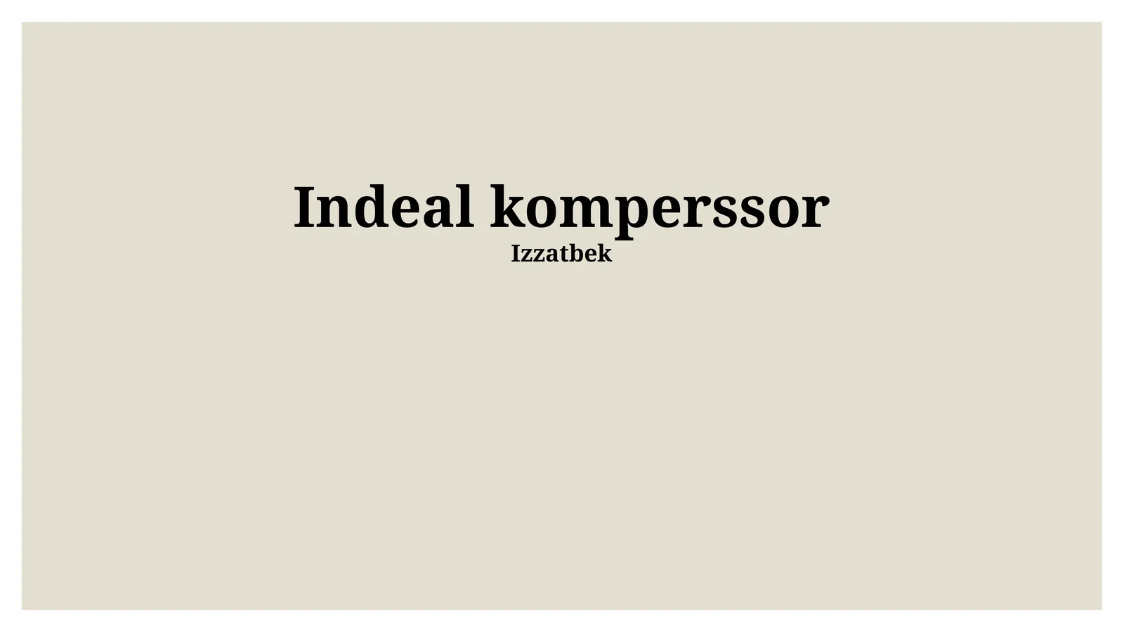 Ideal Kompressor