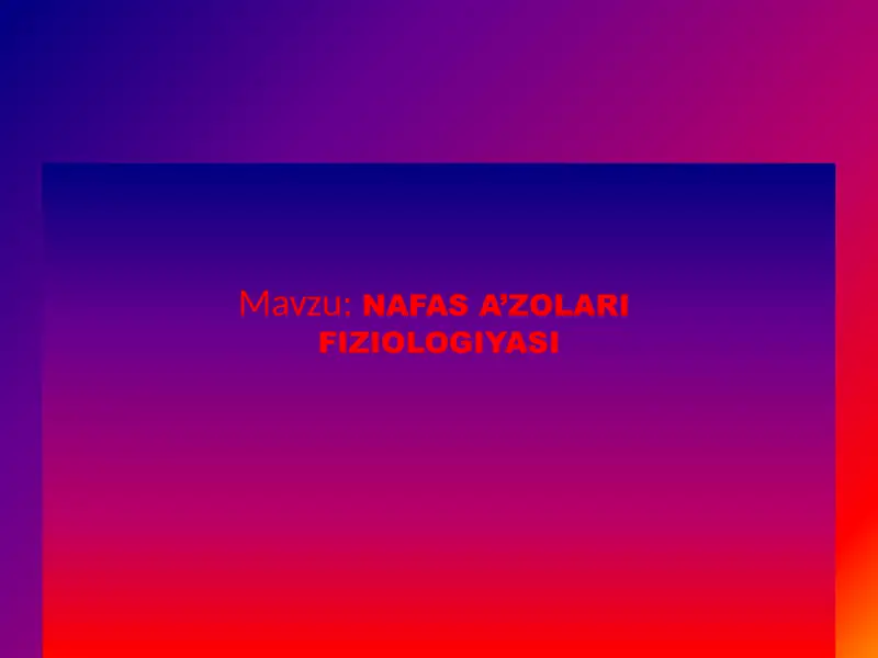 Nafas a'zolari fiziologiyasi pptx