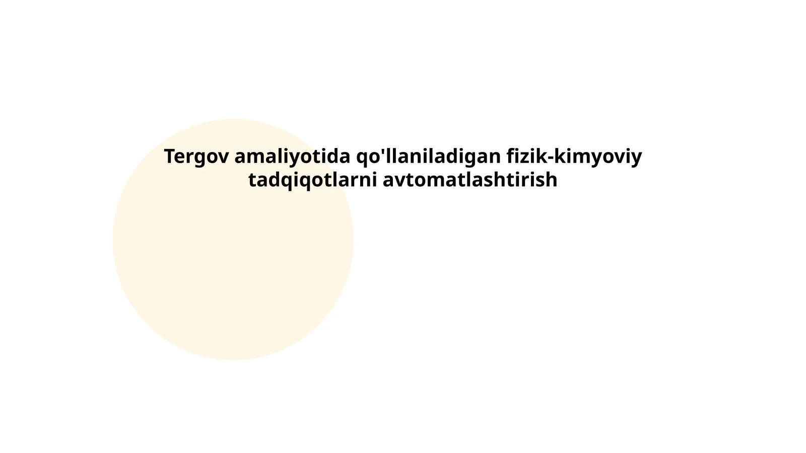 Tergov amaliyotida qo'llaniladigan fizik-kimyoviy tadqiqotlarni avtomatlashtirish