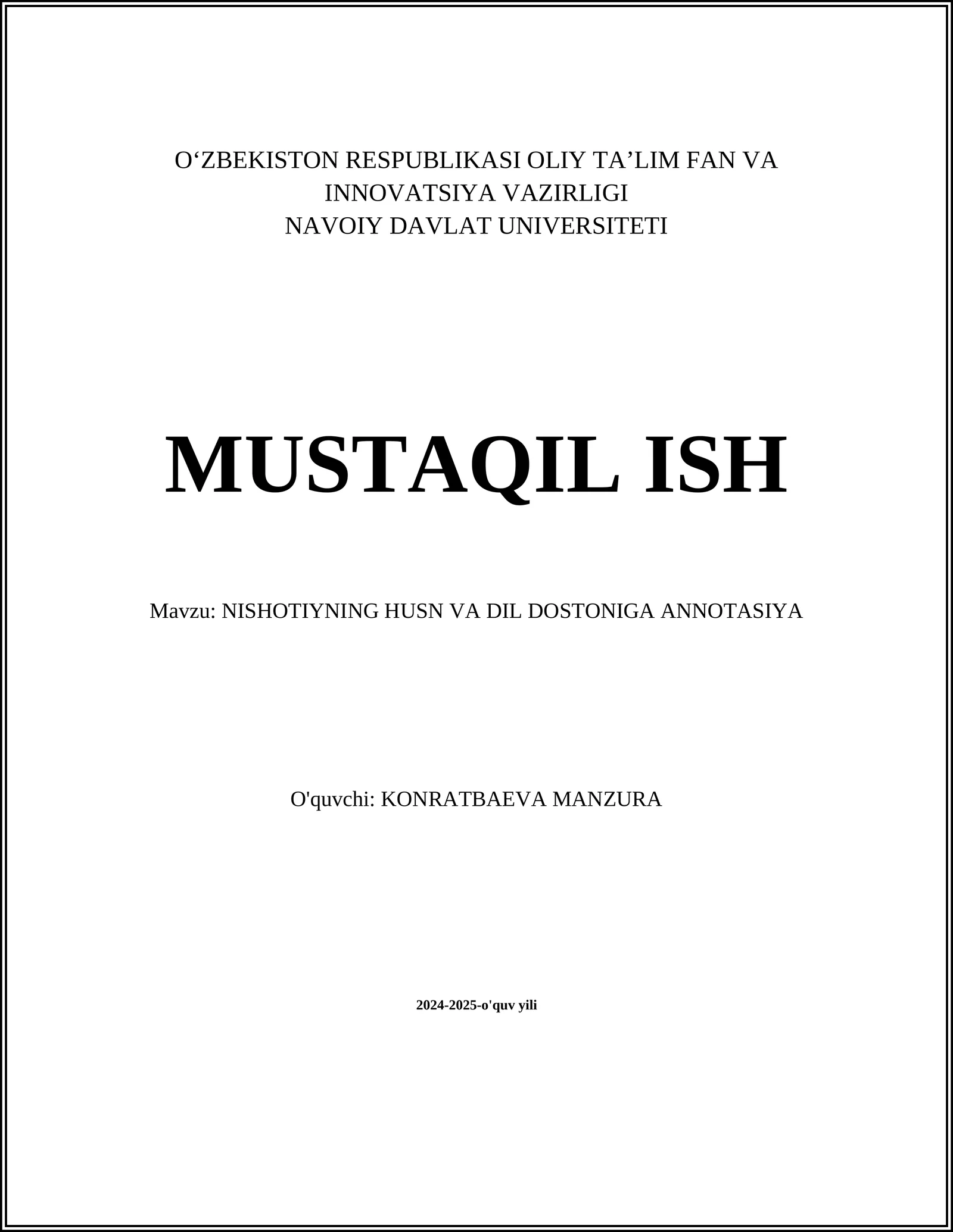 MUSTAQIL ISH Mavzu: NISHOTIYNING HUSN VA DIL DOSTONIGA ANNOTASIYA
