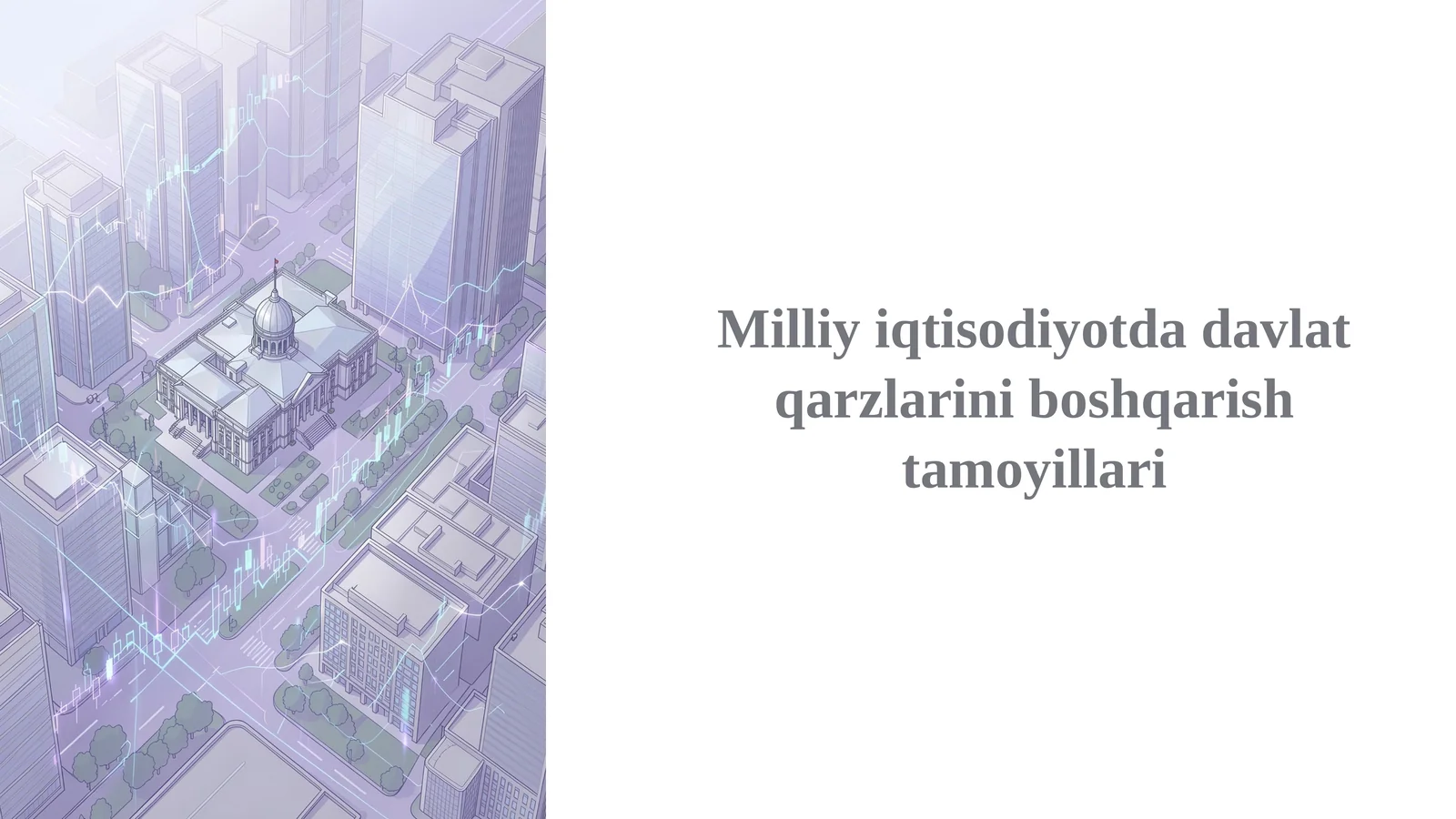 Milliy iqtisodiyotda davlat qarzlarini boshqarish tamoyillari