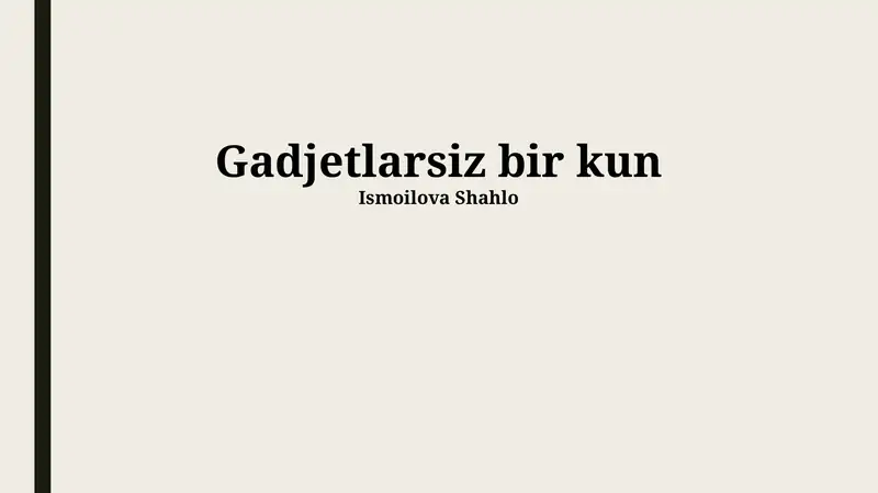 Gadjetlarsiz bir kun