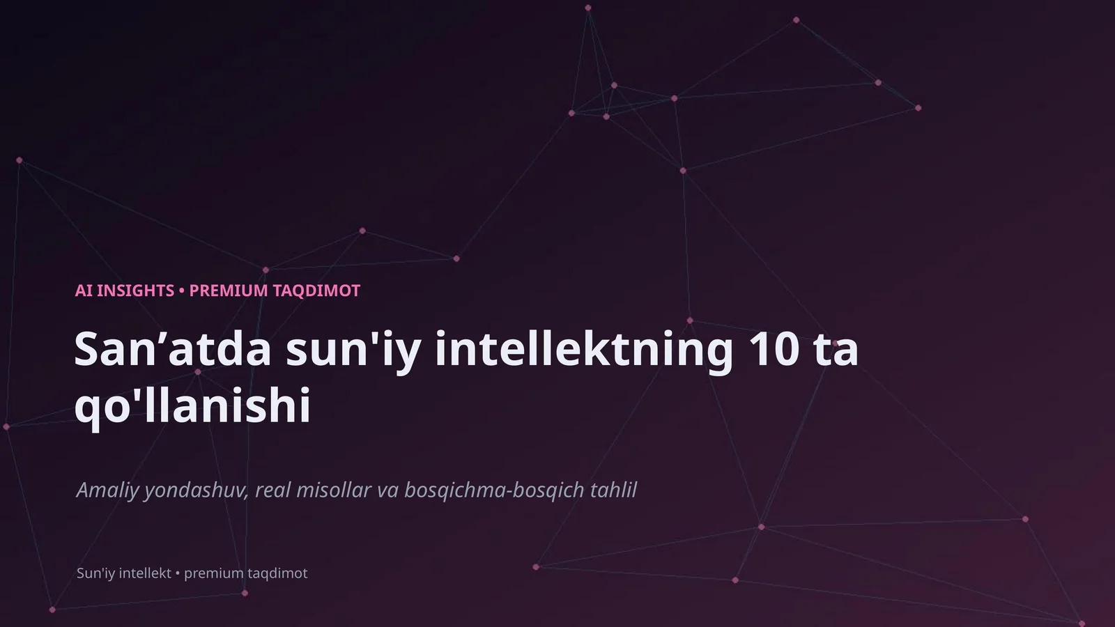 Sanʼatda sun'iy intellektning 10 ta qo'llanishi