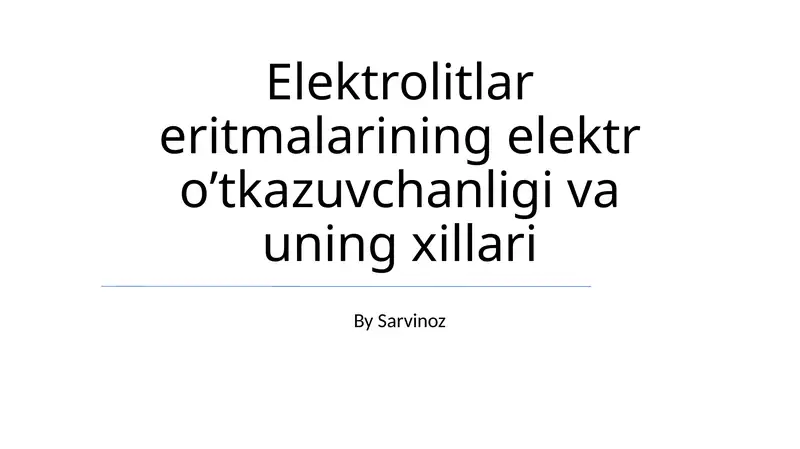 Elektrolitlar eritmalarining elektr oʼtkazuvchanligi va uning xillari