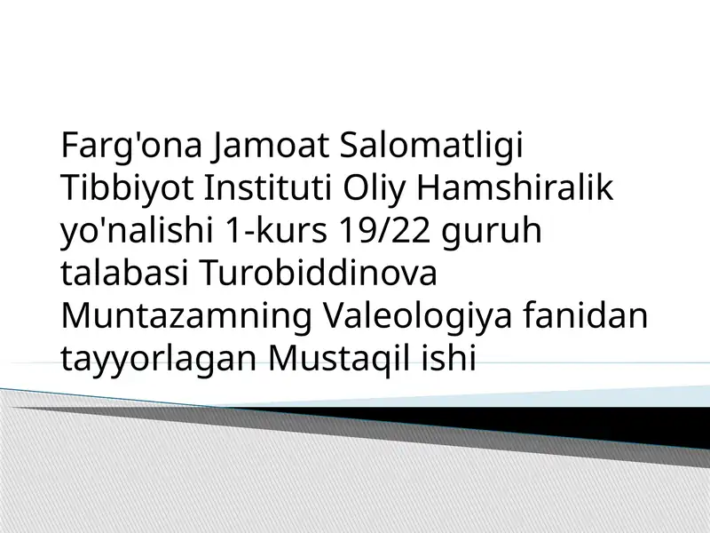 Valeologiya fanidan tayyorlagan Mustaqil ishi