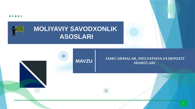 JAMG‘ARMALAR, INFLYATSIYA VA DEPOZIT SHARTLARI