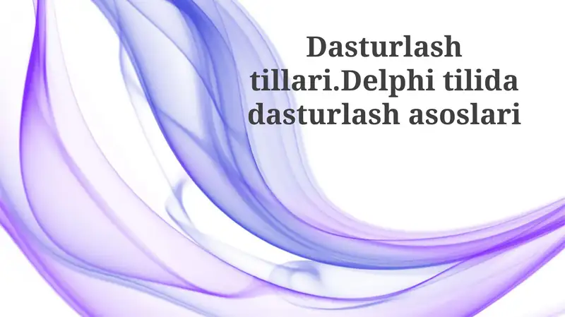 Delphi Dasturlash Tilining Asoslari