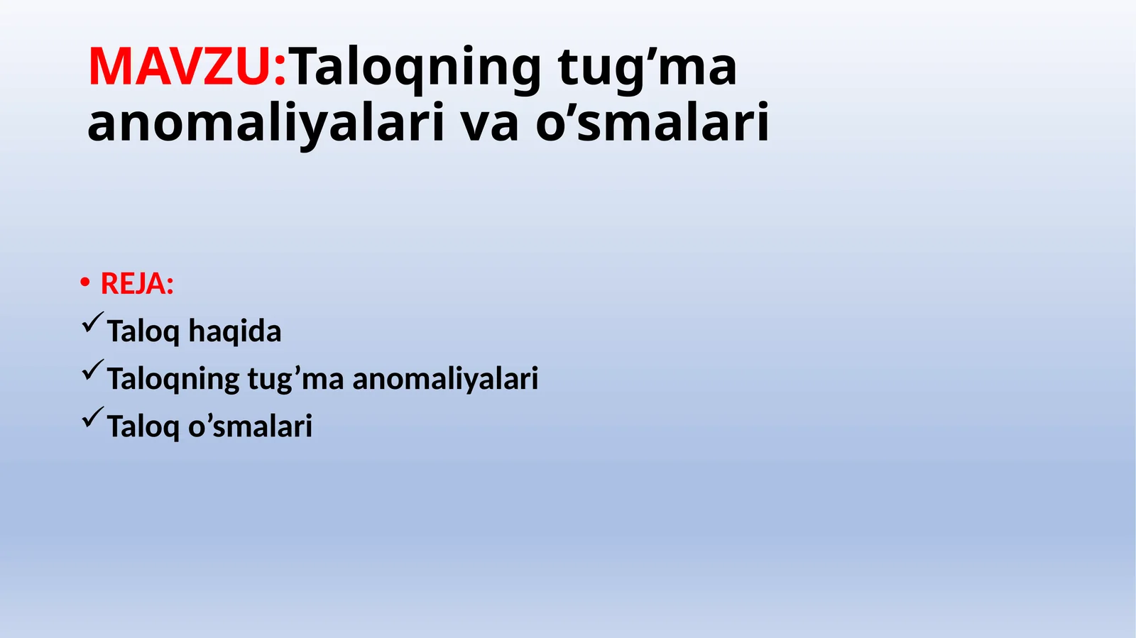 Taloqning tug’ma anomiya lari va o’smalari