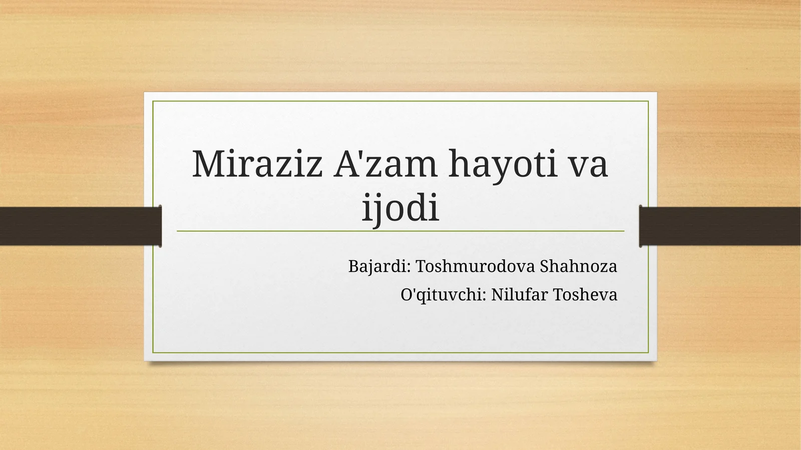 Miraziz A'zam hayoti va ijodi