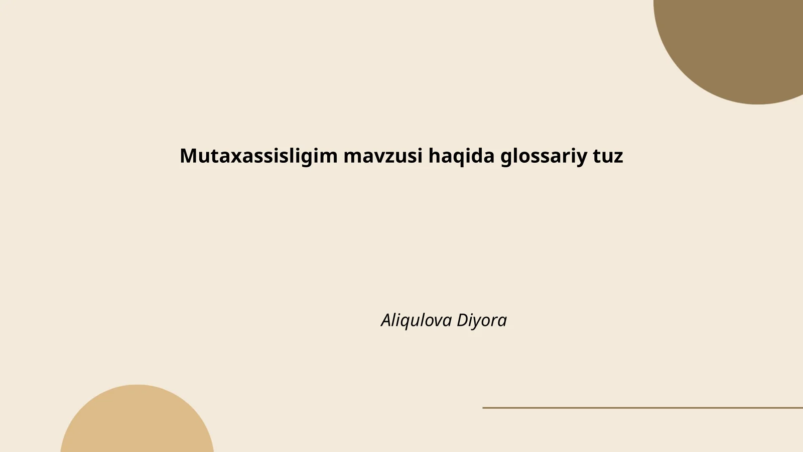 Mutaxassisligim mavzusi haqida glossariy tuz