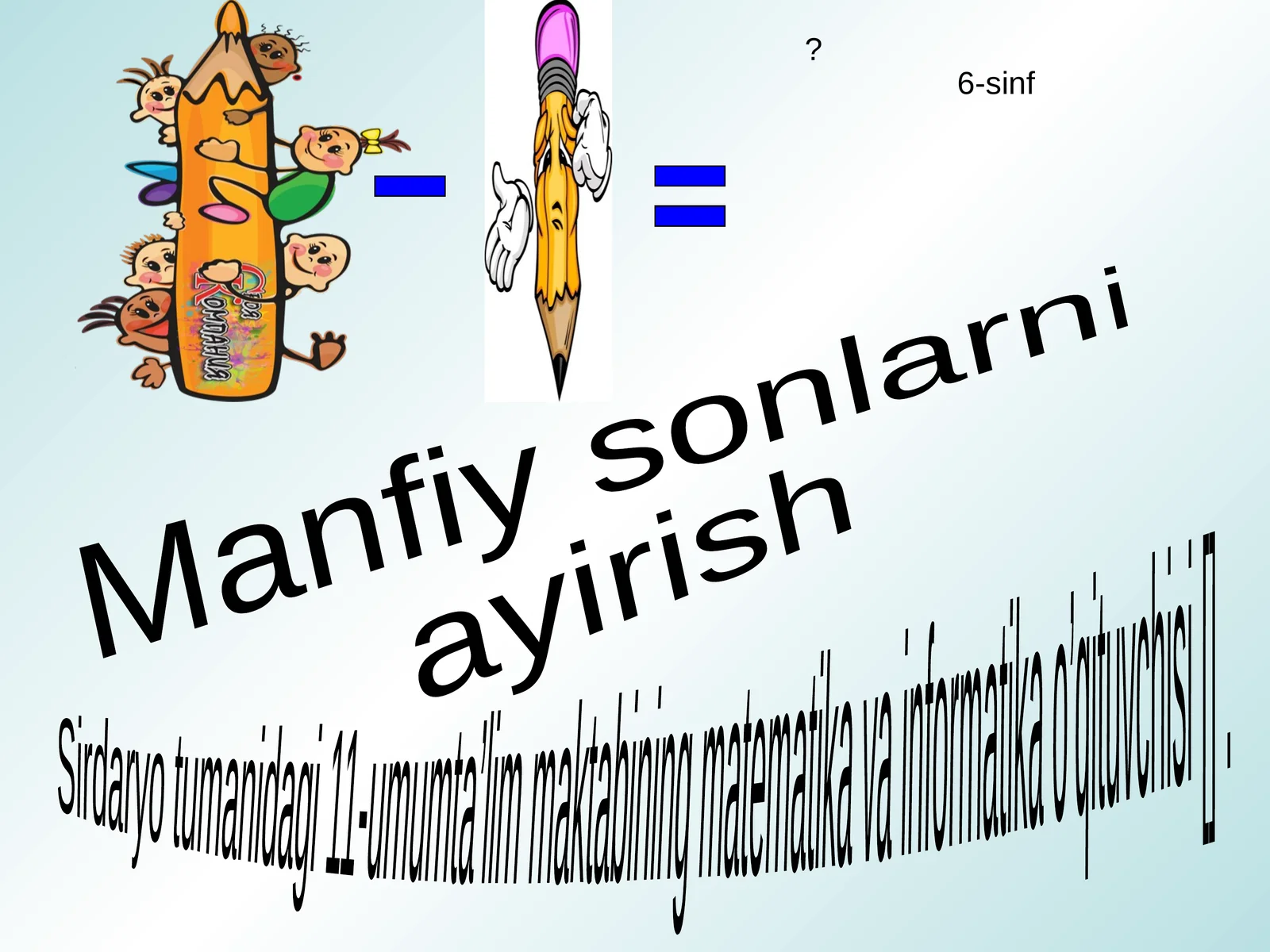Manfiy sonlarni ayirish