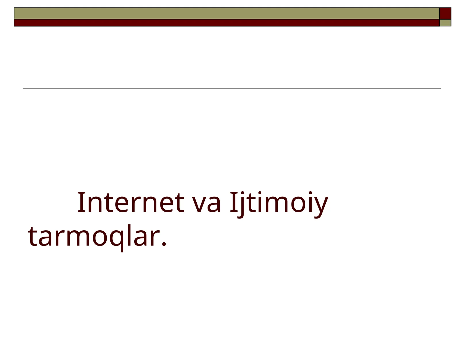 Ijtimoiy tarmoq va internet