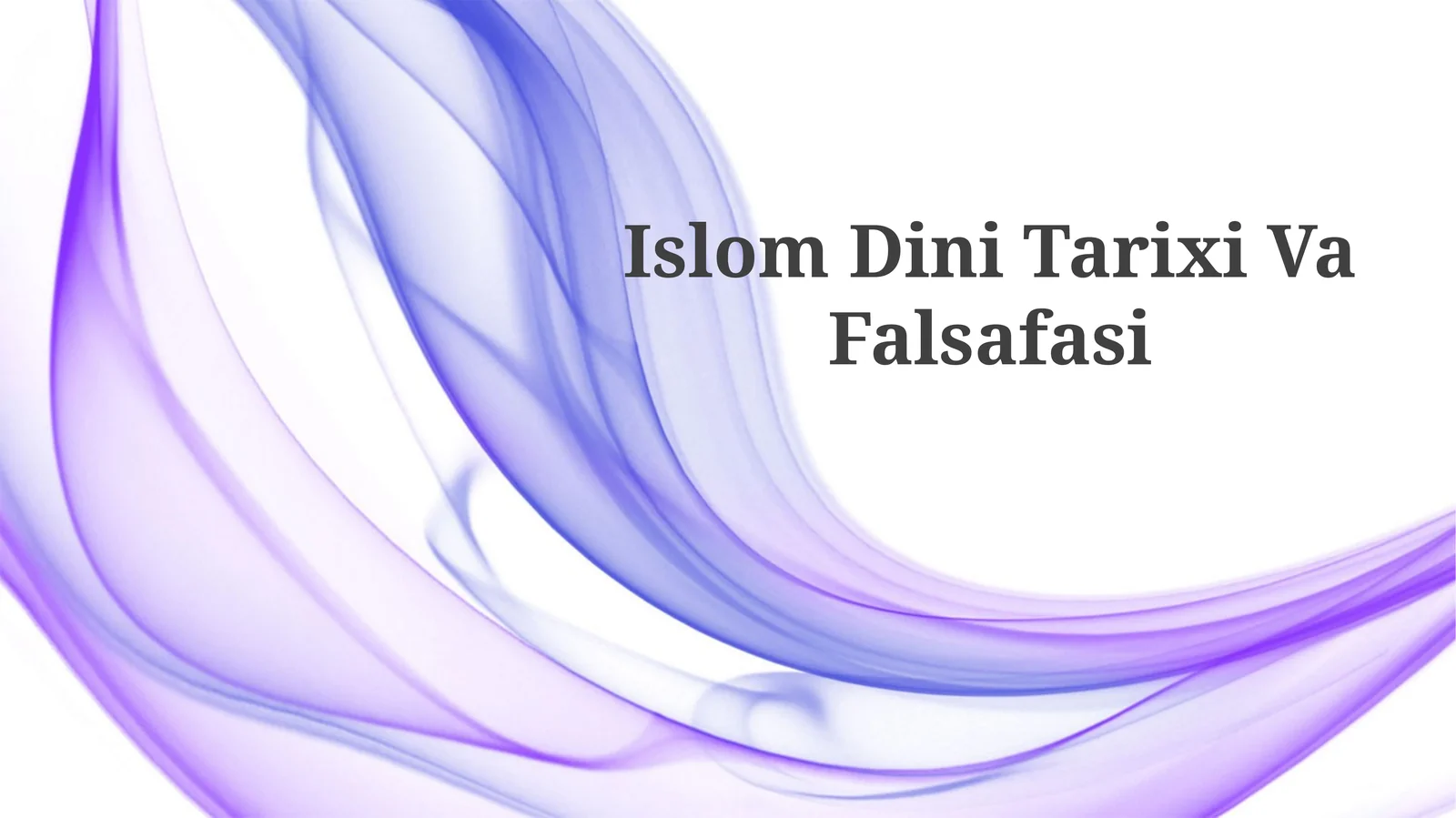 Islom Dini TarixiVaFalsafasi