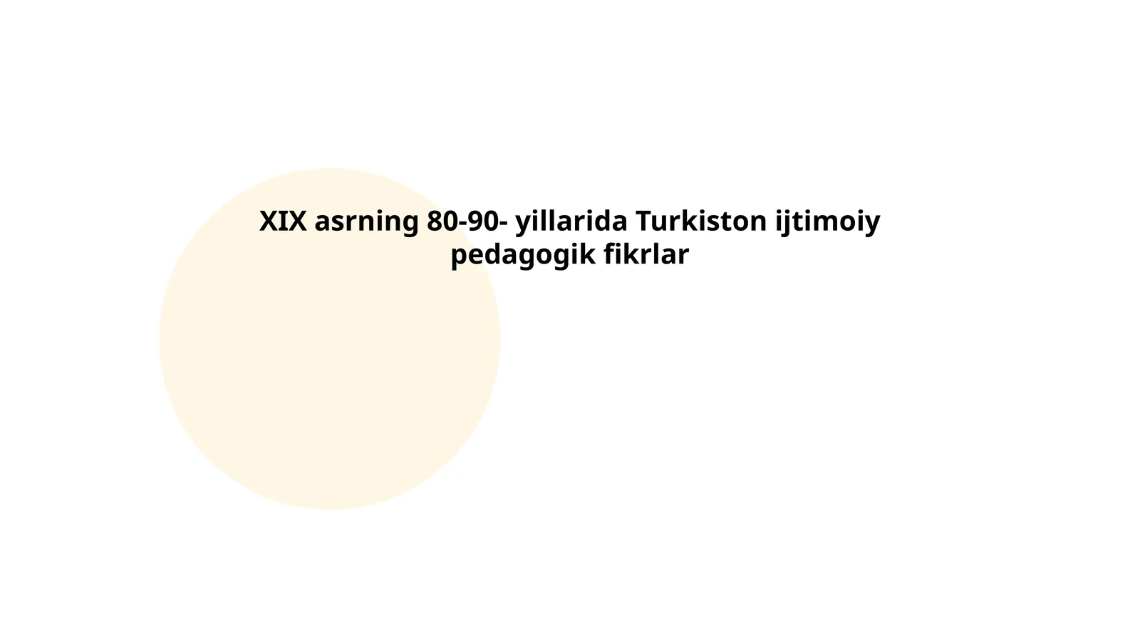 XIX asrning 80-90- yillarida Turkiston ijtimoiy pedagogik fikrlar