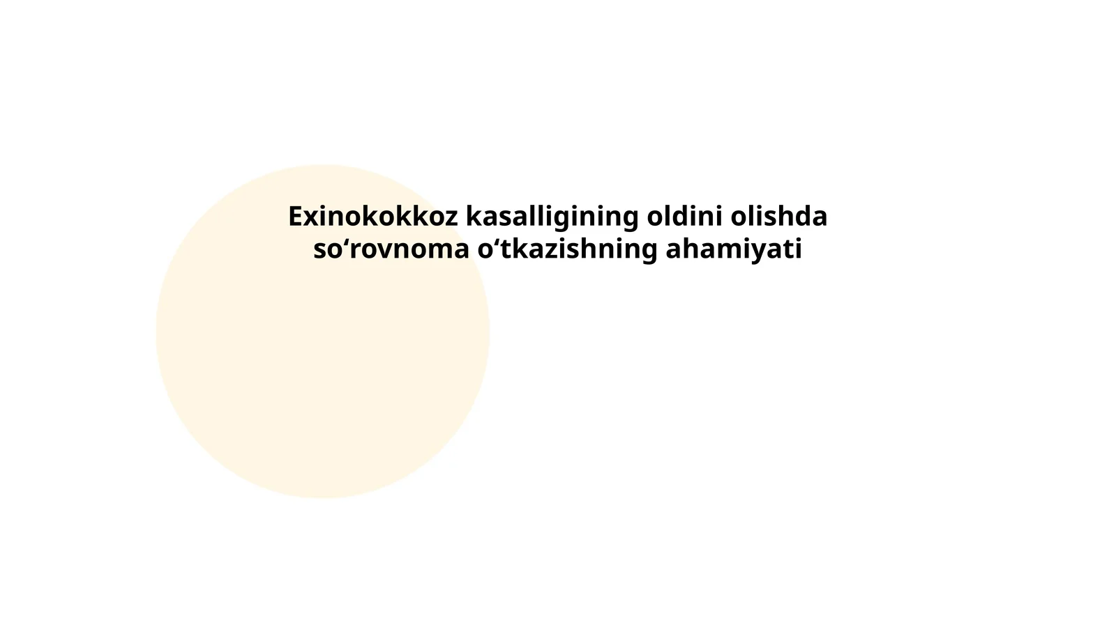 Exinokokkoz kasalligining oldini olishda soʻrovnoma oʻtkazishning ahamiyati