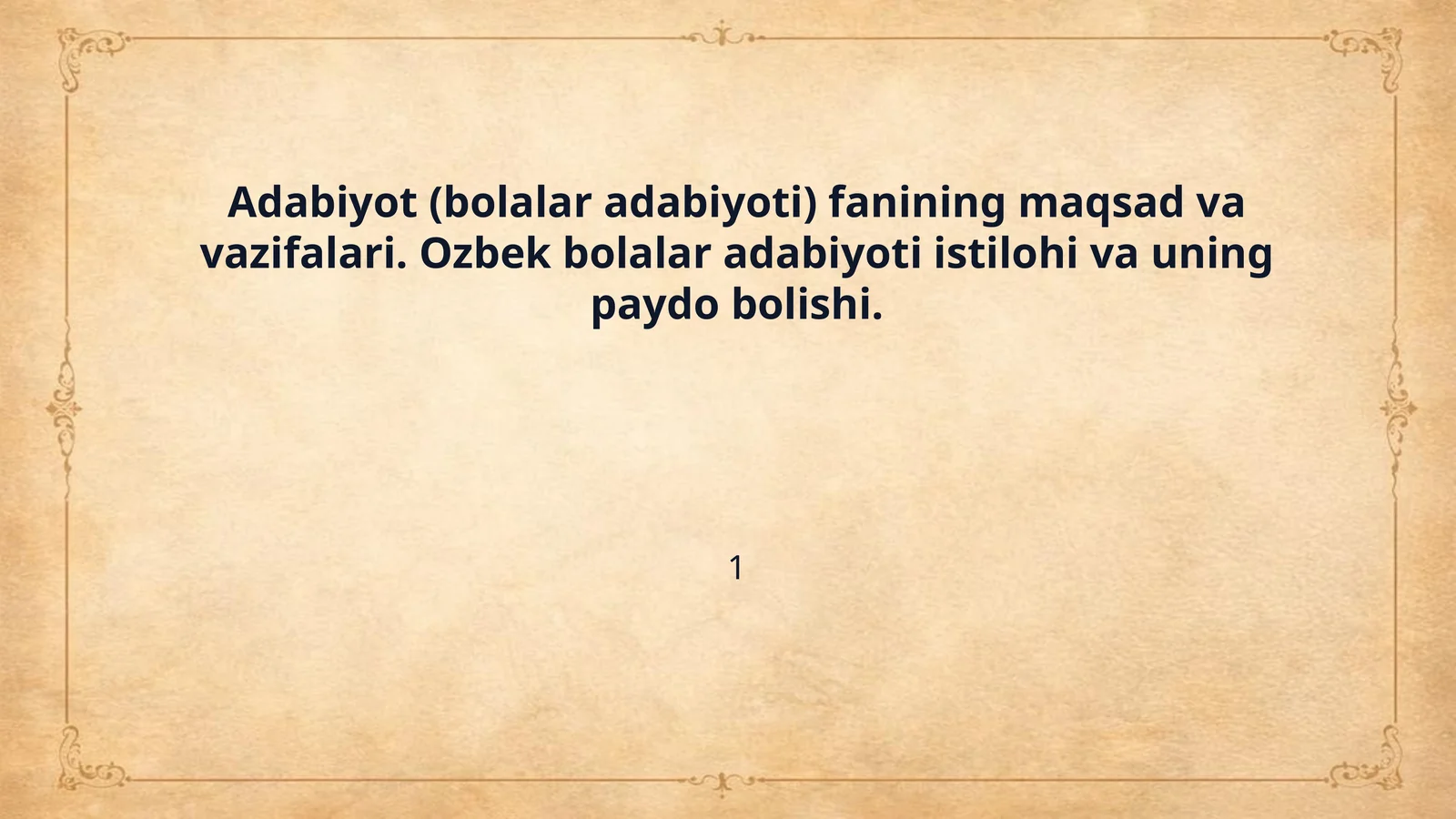 Adabiyot (bolalar adabiyoti) fanining maqsad va vazifalari. Ozbek bolalar adabiyoti istilohi va uning paydo bolishi.