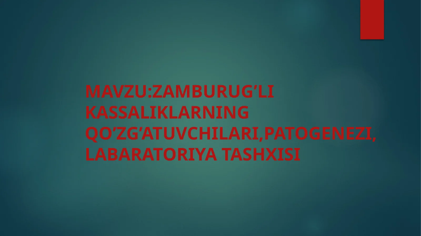 Zamburug’lik assaliklarning qo’zg’atuvchilari, Patogenezi, labaratoriya tashxisi