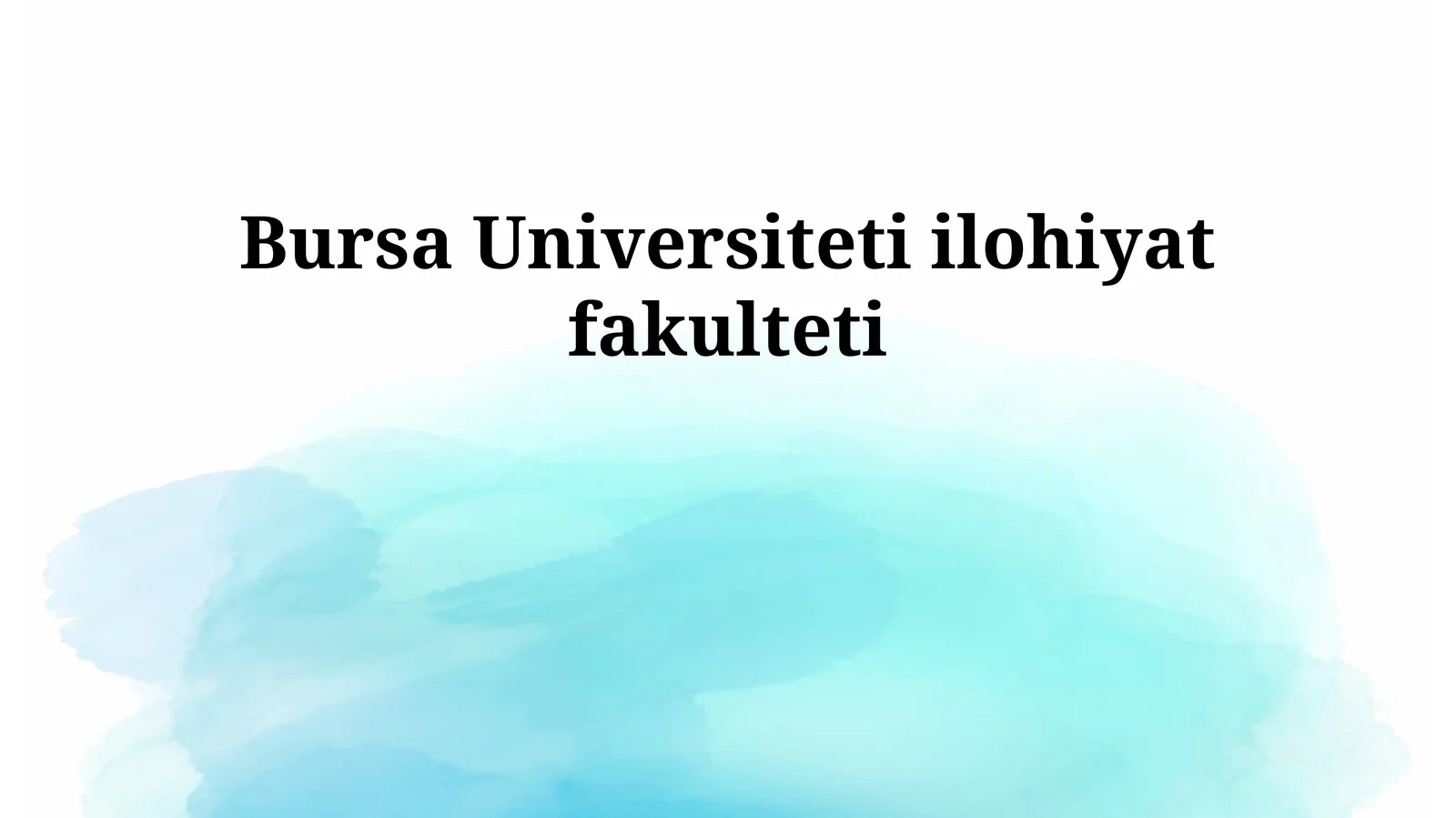 Bursa Universiteti Islomshunoslik Fakulteti Tarixi