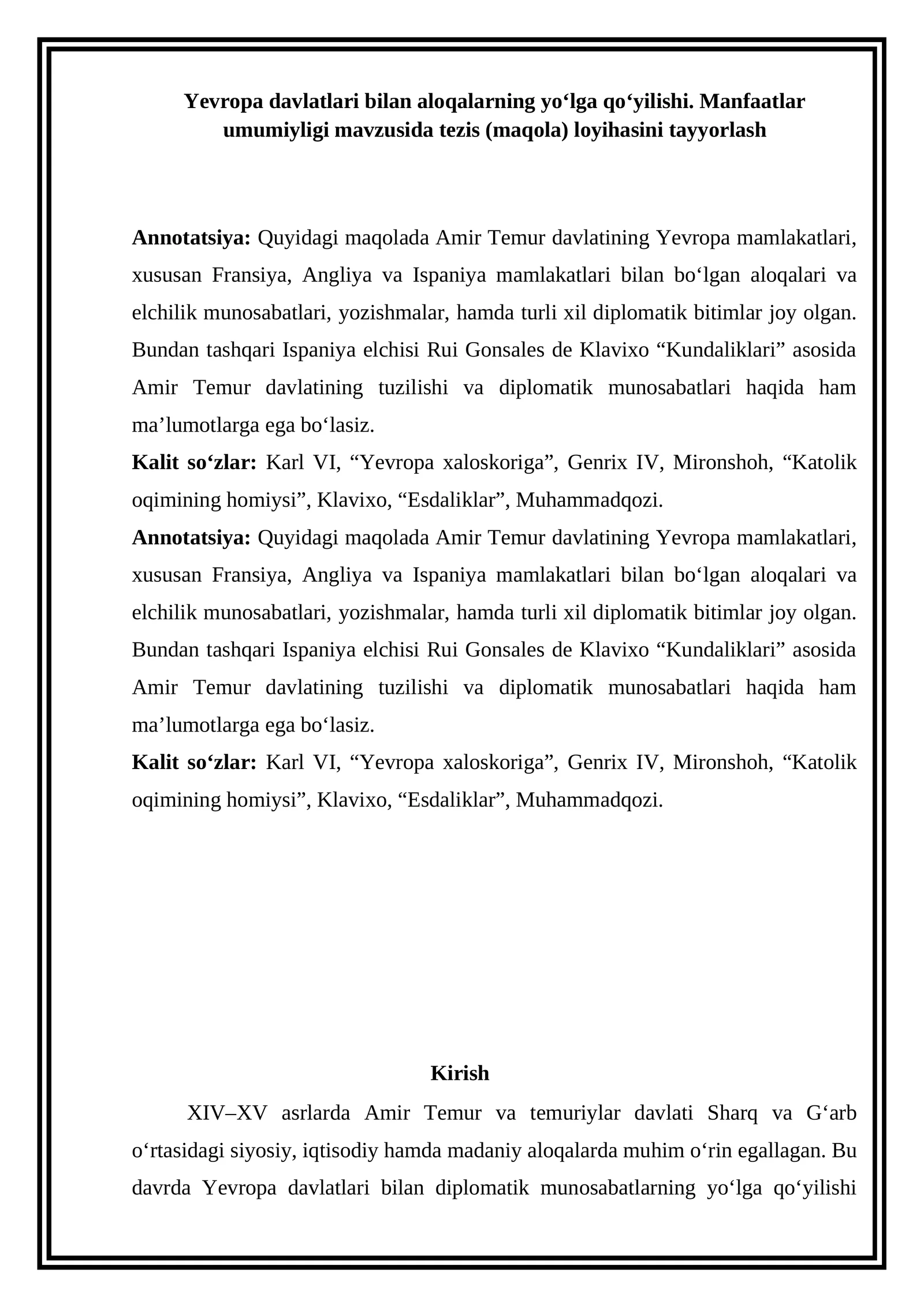 Yevropa davlatlari bilan aloqalarning yo‘lga qo‘yilishi. Manfaatlar umumiyligi mavzusida tezis (maqola) loyihasini tayyorlash