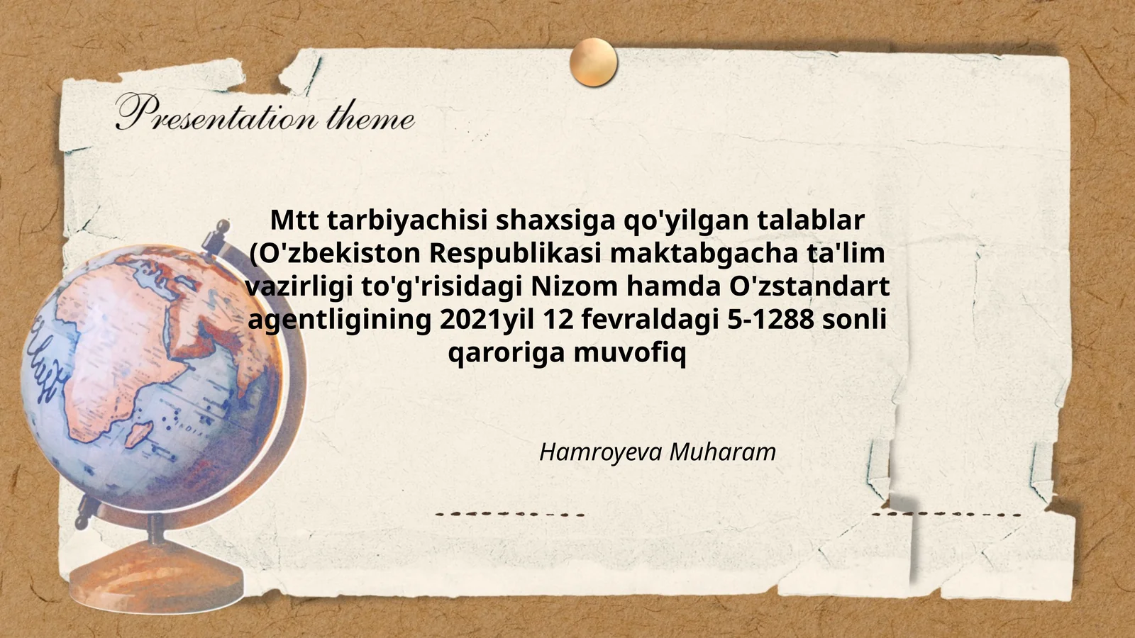 Mtt tarbiyachisi shaxsiga qo'yilgan talablar