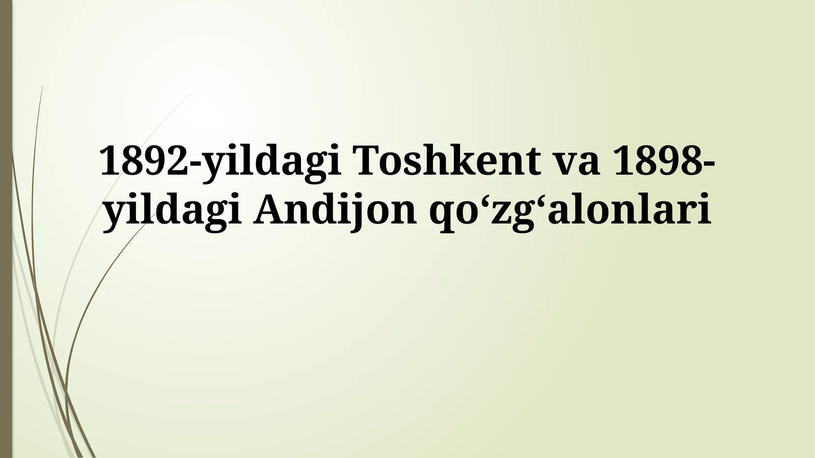 1892-yildagi Toshkent va 1898-yildagi Andijon qoʻzgʻalonlari