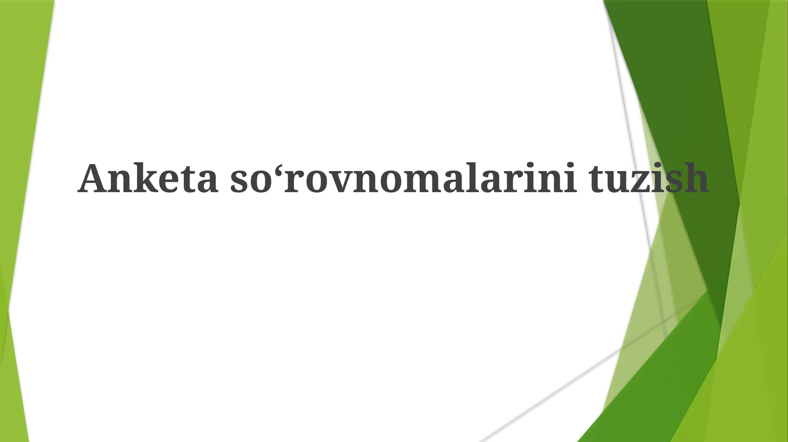 Anketasoʻrovnomalarini tuzish