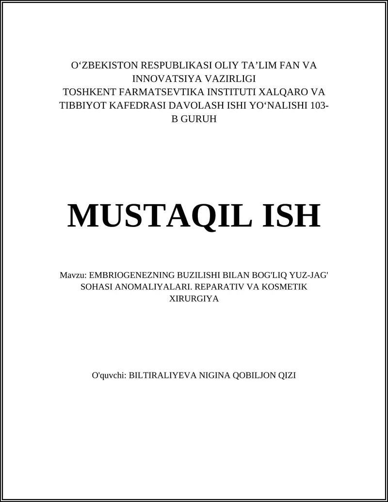 EMBRIOGENEZNING BUZILISHI BILAN BOG'LIQ YUZ-JAG' SOHASI ANOMALIYALARI. REPARATIV VA KOSMETIK XIRURGIYA