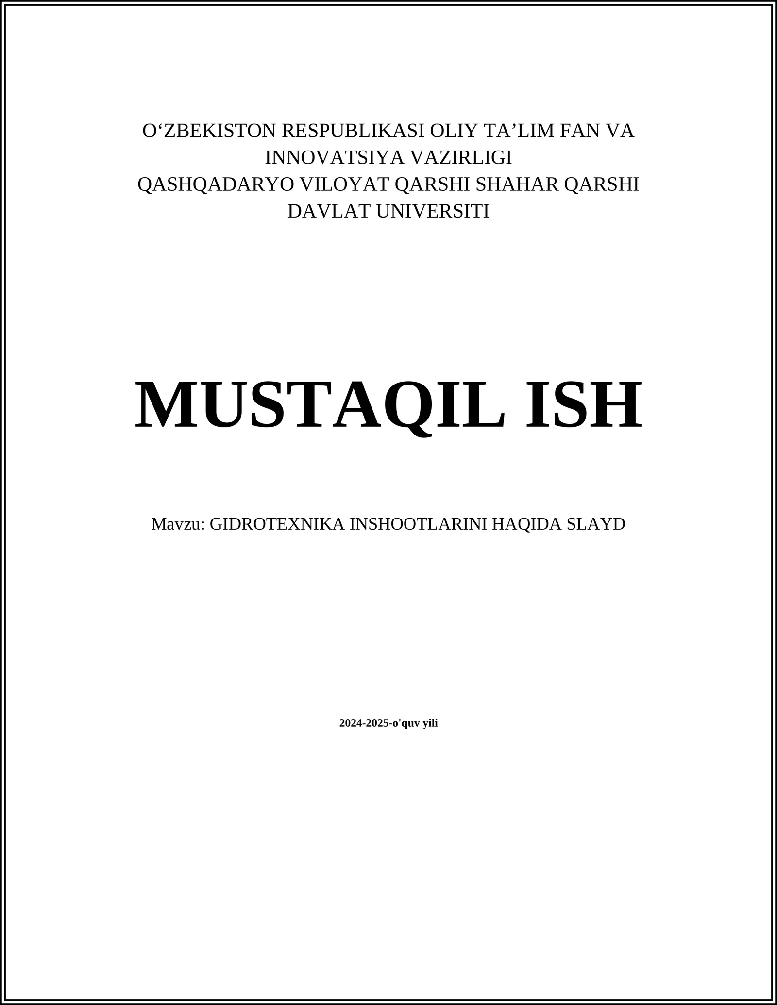 GIDROTEXNIKA INSHOOTLARINI HAQIDA SLAYD