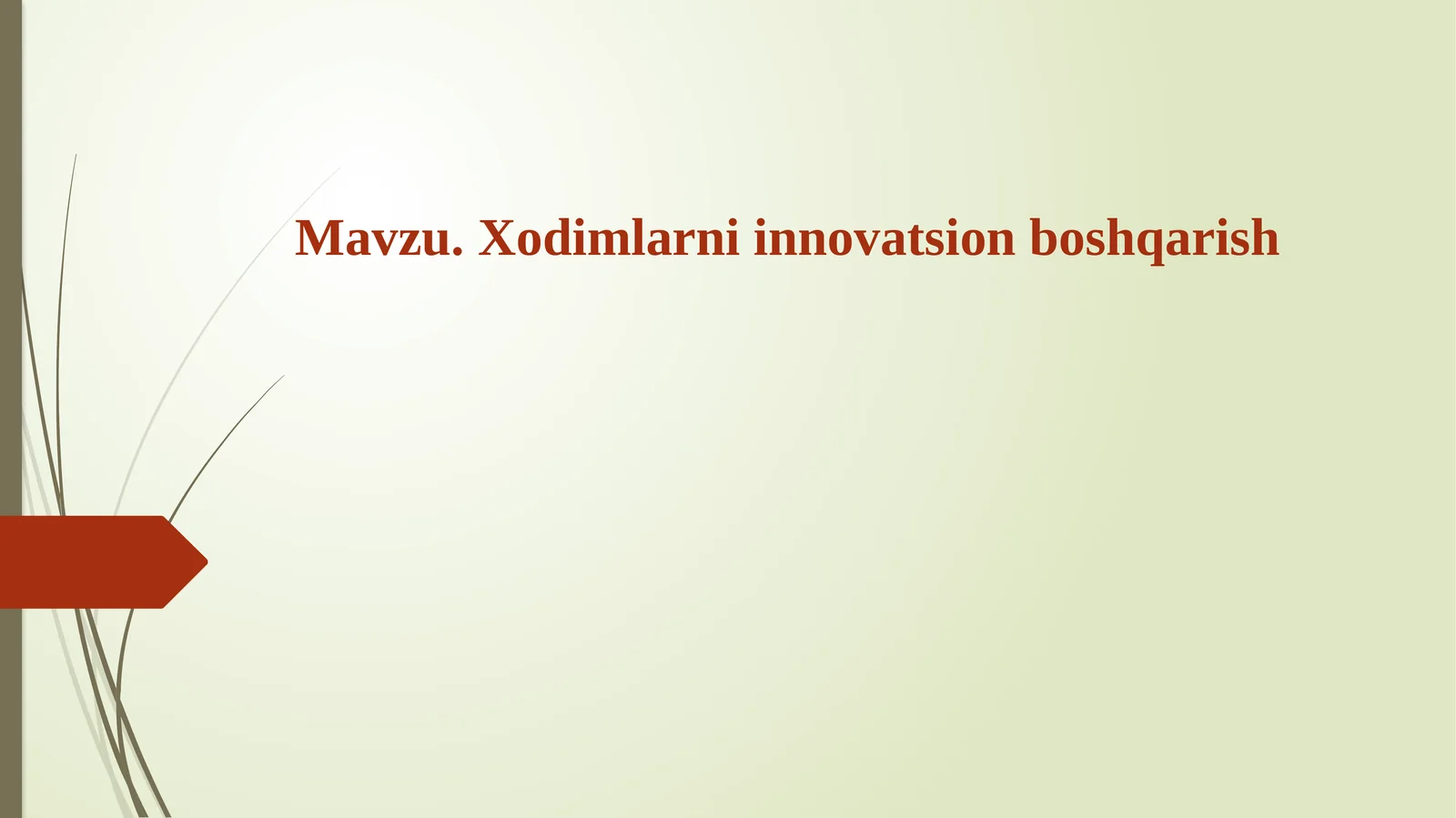 Xodimlarni innovatsion boshqarish