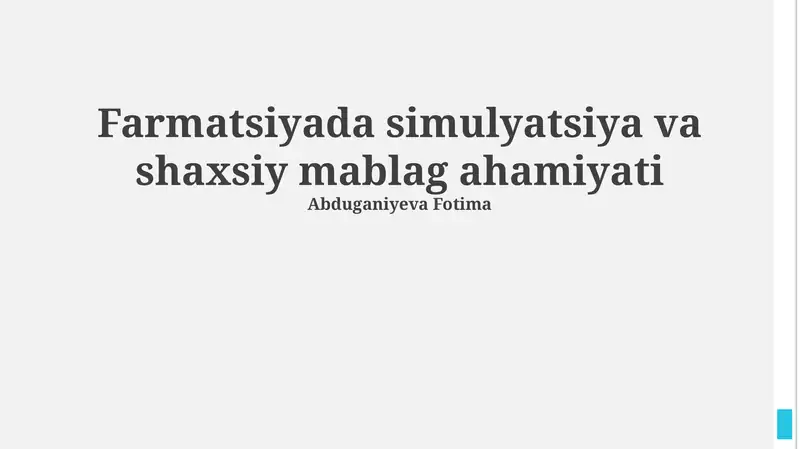 Farmatsiyada simulyatsiya va shaxsiy mablag ahamiyati