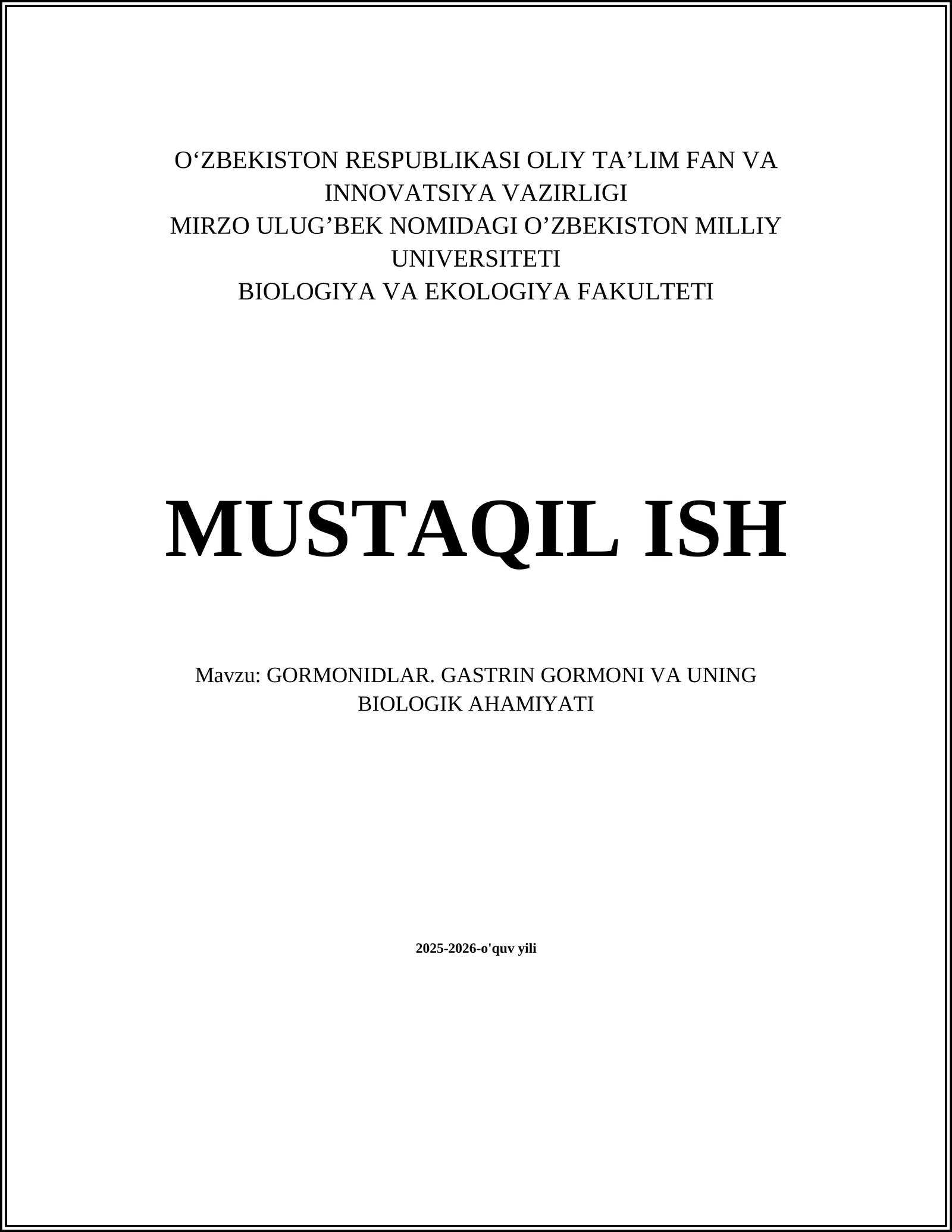 GORMONIDLAR. GASTRIN GORMONI VA UNING BIOLOGIK AHAMIYATI