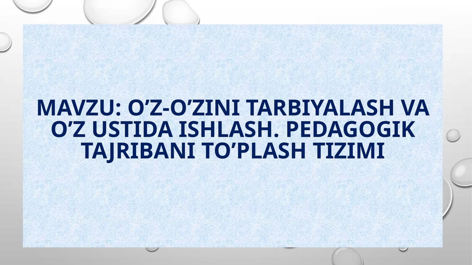 O’z-o’zini tarbiyalash va o’zustida ishlash