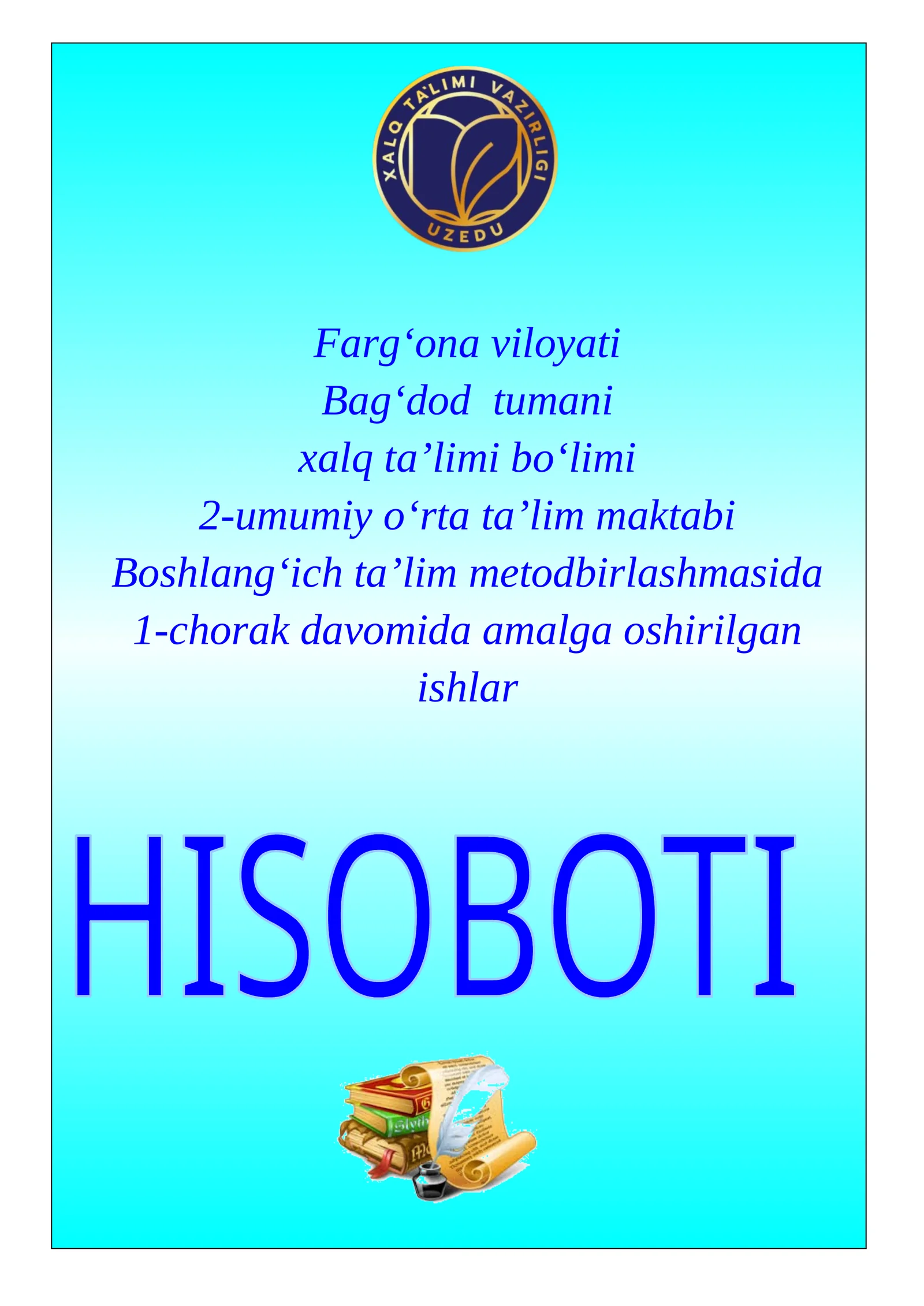 Maktab uchun choraklik hisobot namunasi