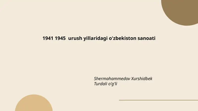 1941 1945 urush yillaridagi o'zbekiston sanoati