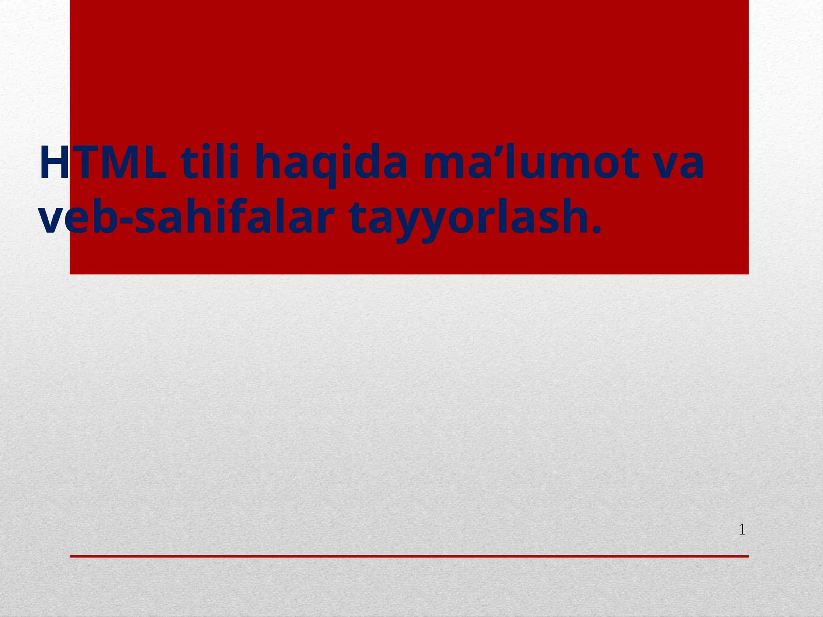 HTML haqida maʼlumotlar va Web sahifalari