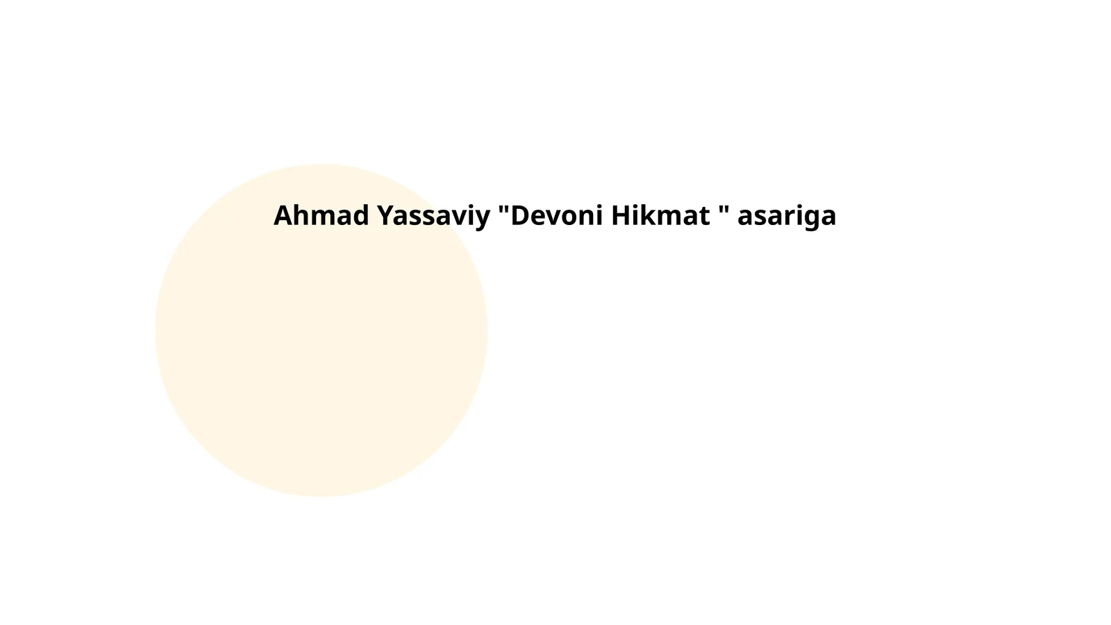 Ahmad Yassaviy "Devoni Hikmat " asariga