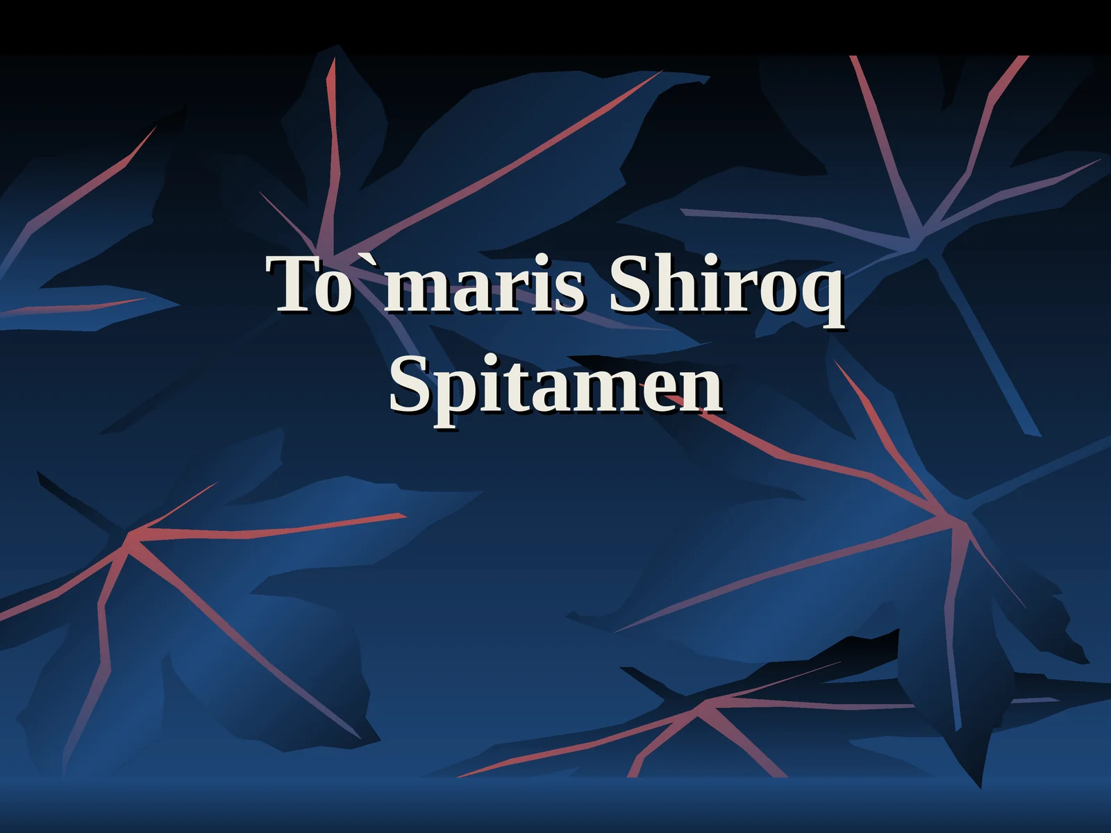 To`maris Shiroq Spitamen