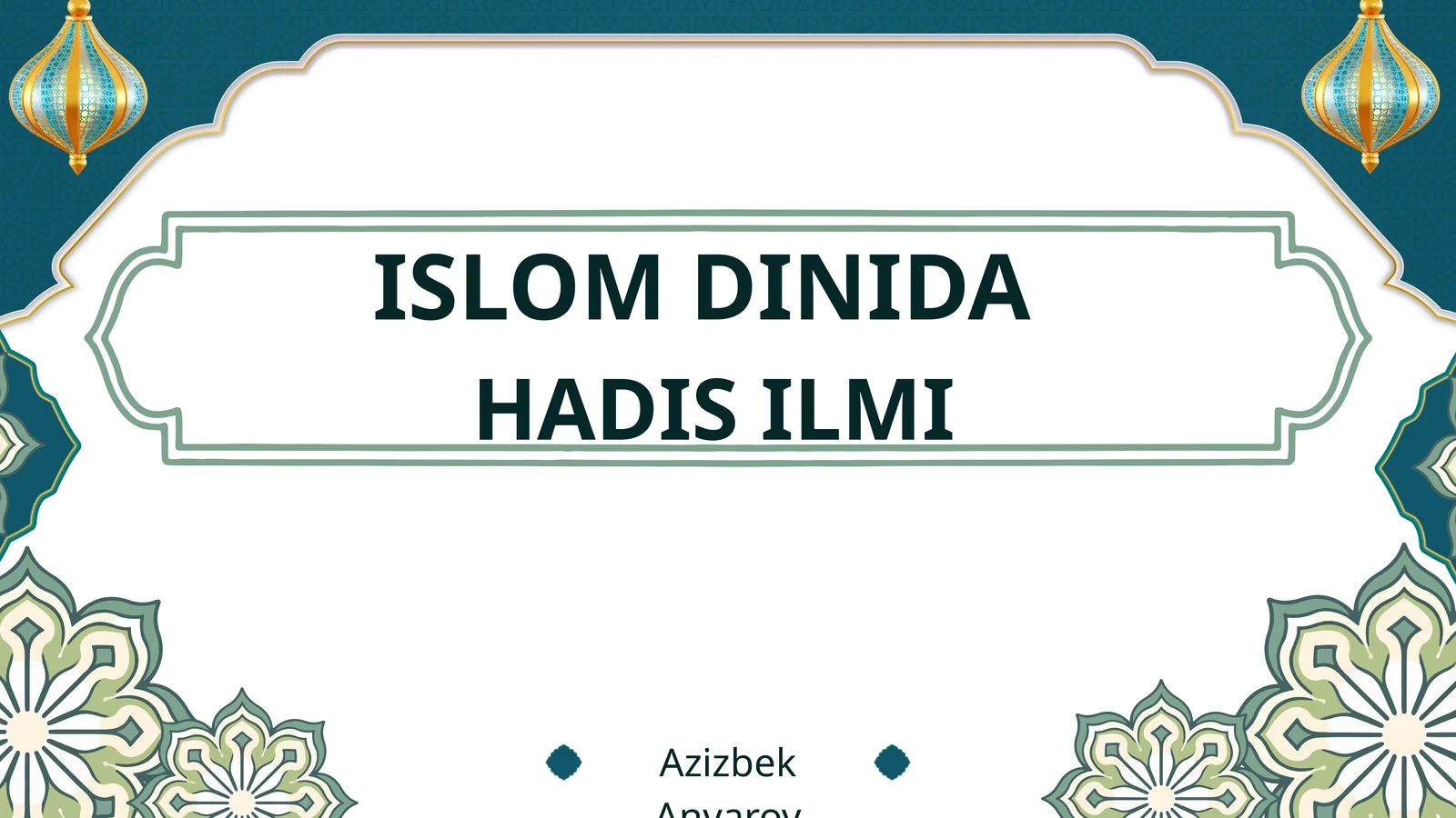 ISLOM DINIDA HADIS ILMI