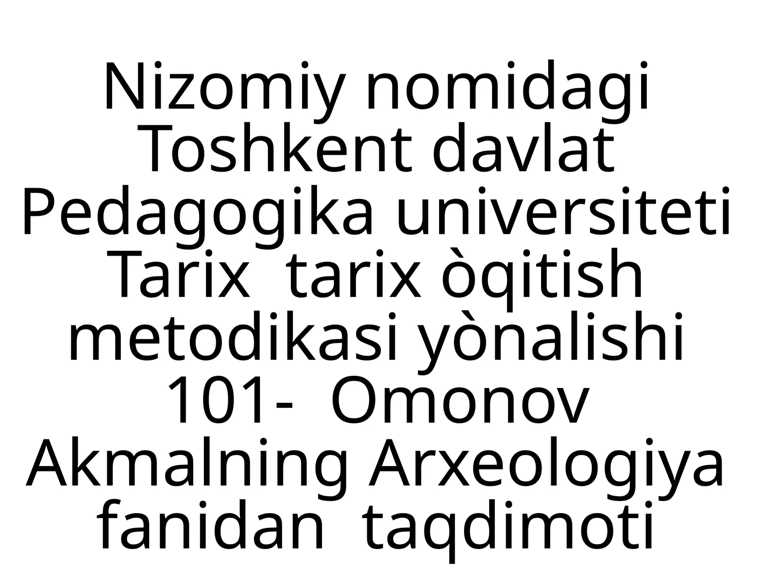 Toshkent davlat Pedagogika universiteti Tarix tarix òqitish metodikasi