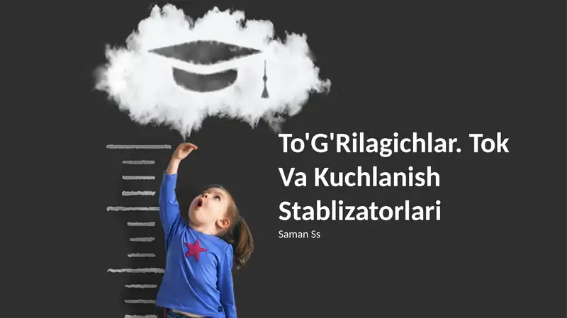 To'G'Rilagichlar. Tok Va Kuchlanish Stablizatorlari