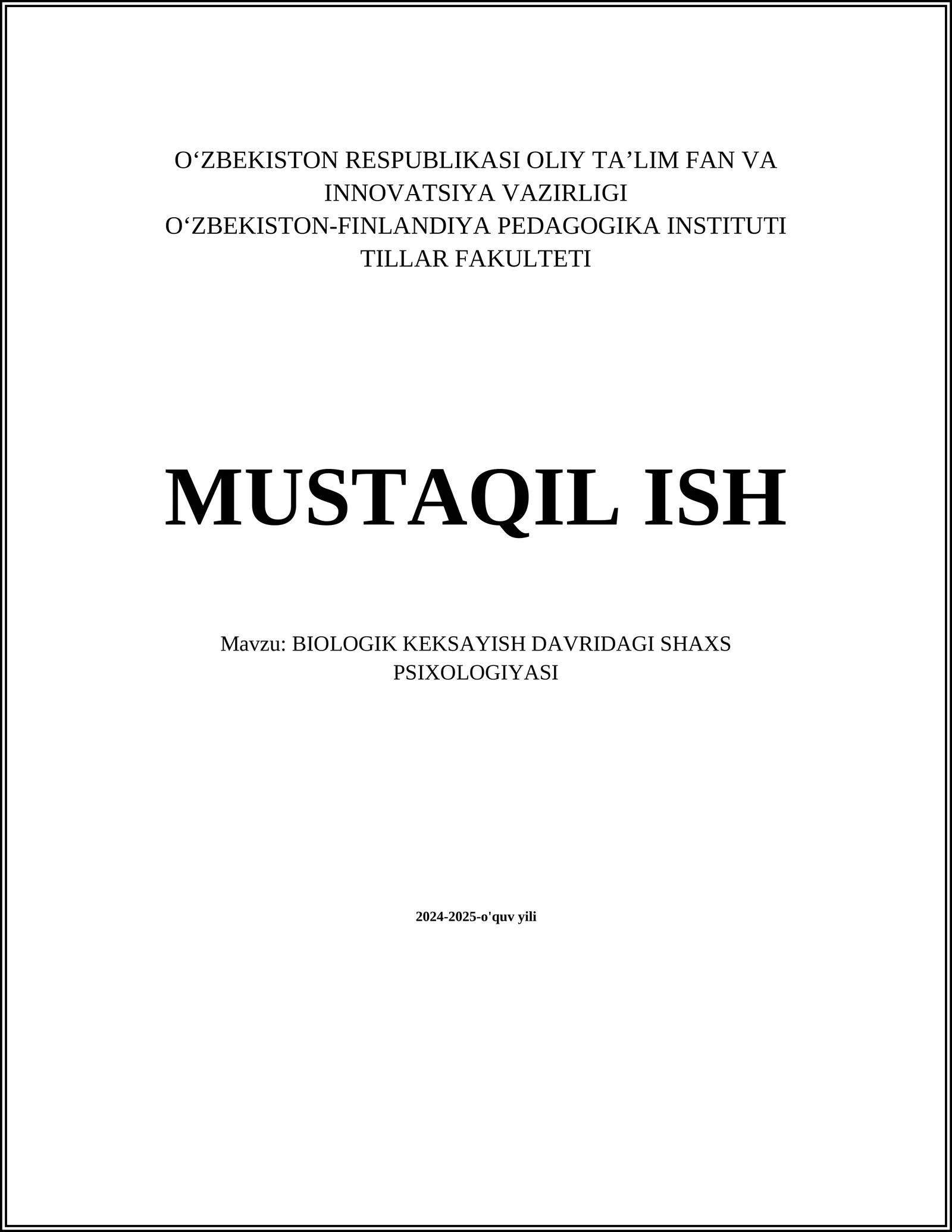 BIOLOGIK KEKSAYISH DAVRIDAGI SHAXS PSIXOLOGIYASI