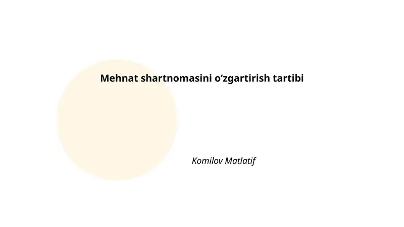 Mehnat shartnomasini oʻzgartirish tartibi