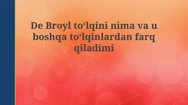 De Broyl to‘lqinlari