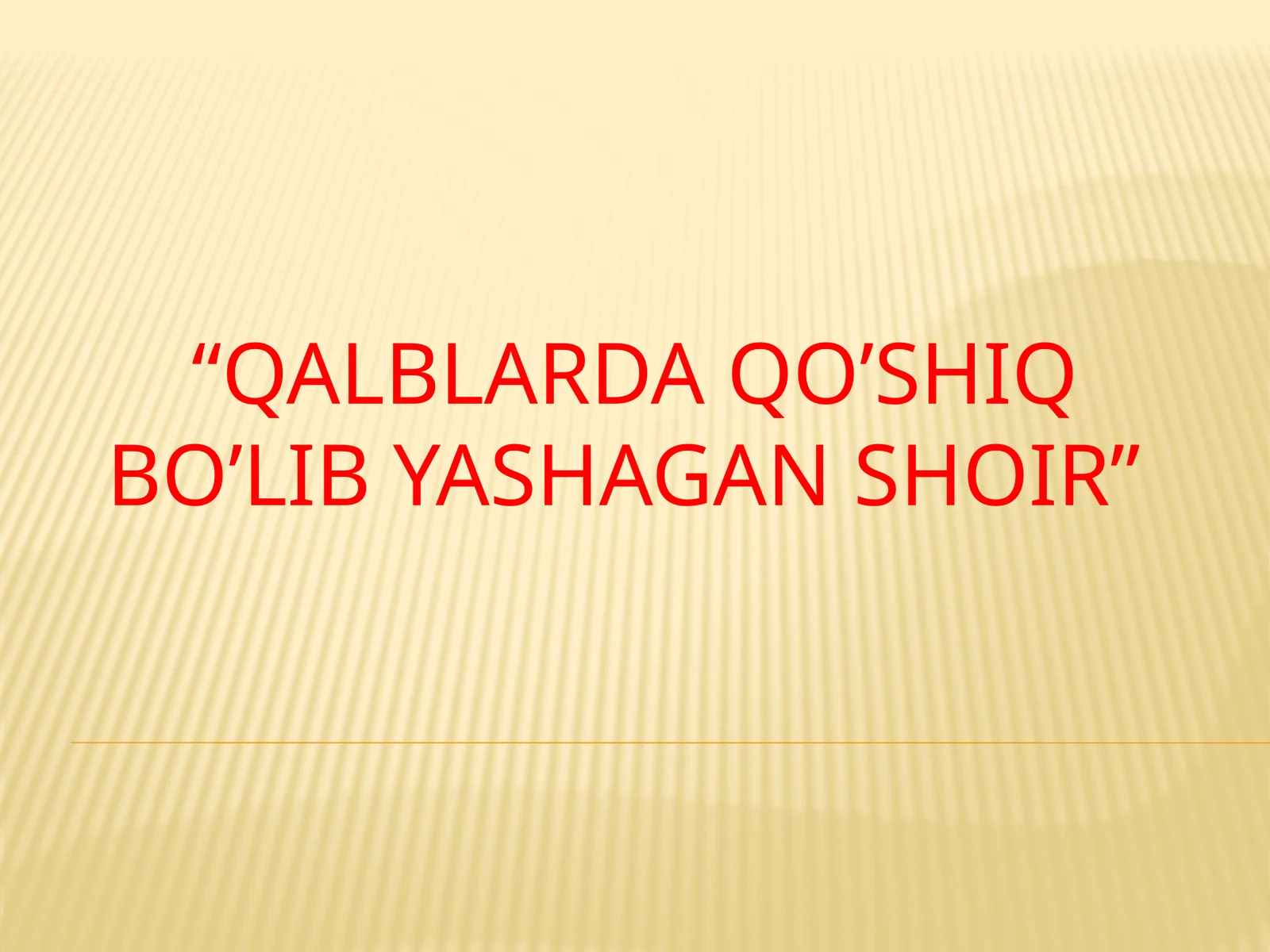QALBLARDA QO’SHIQ BO’LIB YASHAGAN SHOIR