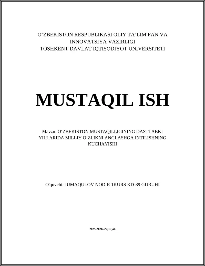 O‘ZBEKISTON MUSTAQILLIGINING DASTLABKI YILLARIDA MILLIY OʻZLIKNI ANGLASHGA INTILISHNING KUCHAYISHI